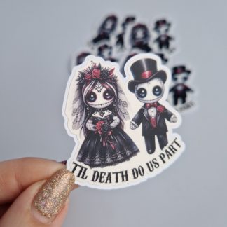 Til Death do us part Sticker
