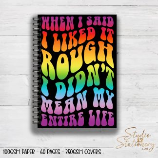 Rough Life Notebook
